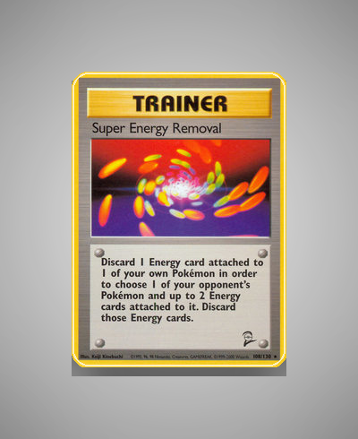 Collector’s Guide: Super Energy Removal (Base Set 2 #108)