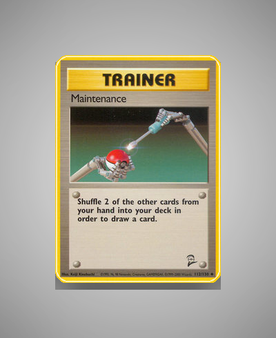 Collector’s Guide: Maintenance (Base Set 2 #112)