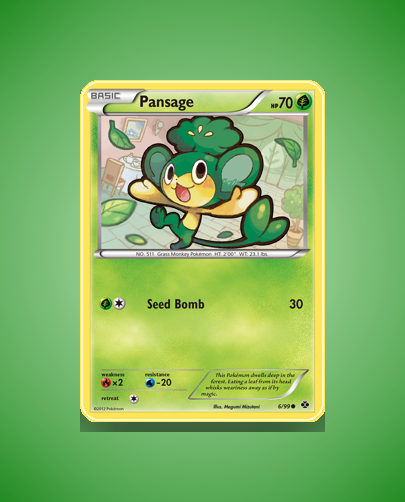 Pansage (Next Destinies) #6