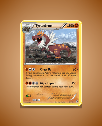 Collector’s Guide: Tyrantrum (Furious Fists #62)
